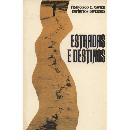 Livro - Estradas e Destinos (Francisco Cândido Xavier)