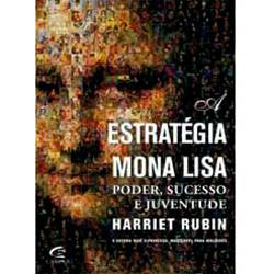 Livro - Estratégia Mona Lisa, a - Poder, Sucesso e Juventude