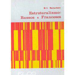 Livro - Estruturalismo: Russos X Franceses