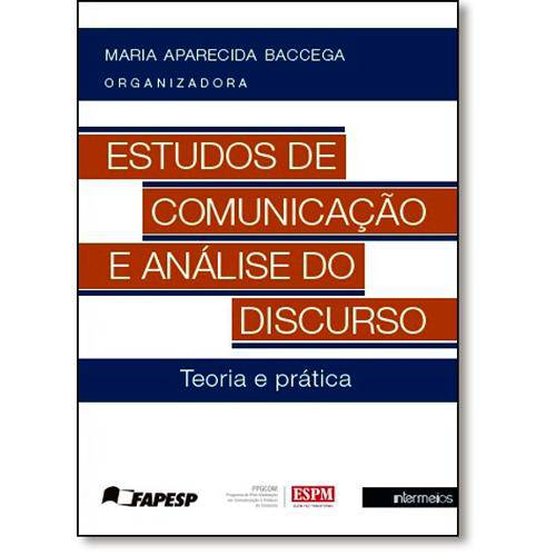 Livro - Estudos de Comunicação e Análise do Discurso: Teoria e Prática