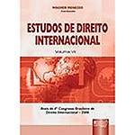 Livro - Estudos de Direito Internacional, V.7: Anais do 4º Congresso Brasileiro de Direito Internacional