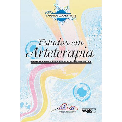 Livro - Estudos em Arteterapia - a Arte Facilitando Novos Caminhos na Busca do Ser