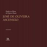 Livro - Estudos em Honra do Professor Doutor José de Oliveira Ascensão - Volume II