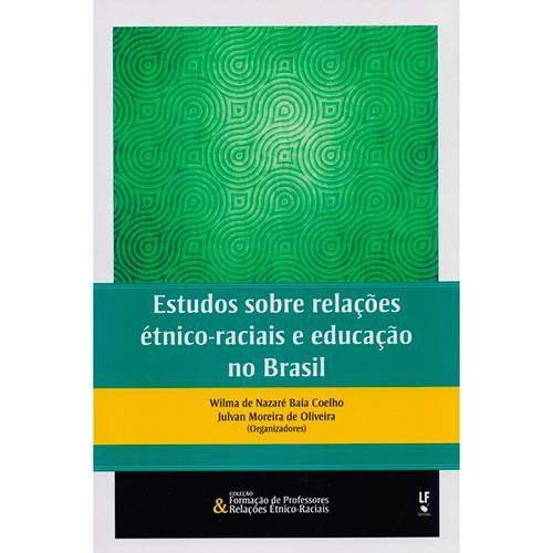 Livro - Estudos Sobre Relações Étnico-Raciais e Educação no Brasil