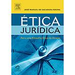 Livro - Ética Jurídica - para uma Filosofia Ética do Direito