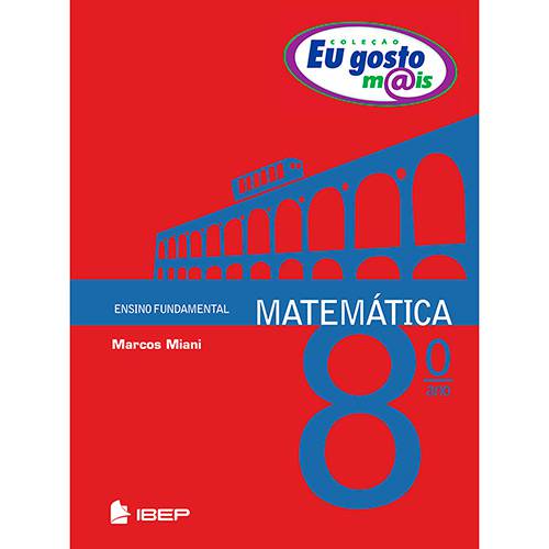 Livro - eu Gosto Mais - Matemática - 8º Ano - Ensino Fundamental