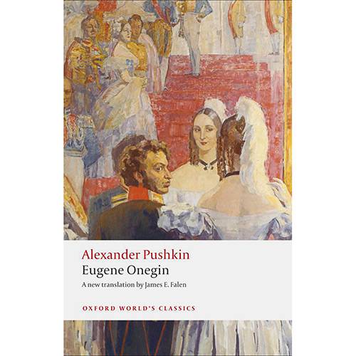 Livro - Eugene Onegin: a Novel In Verse (Oxford World Classics)