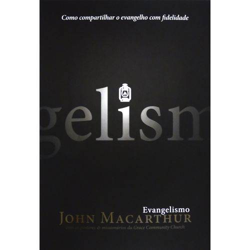Livro Evangelismo - John Macarthur