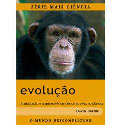 Livro - Evolução - a Adaptação e a Sobrevivência dos Seres Vivos no Planeta