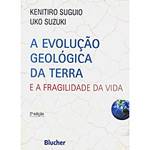 Livro - Evolução Geológica da Terra, a