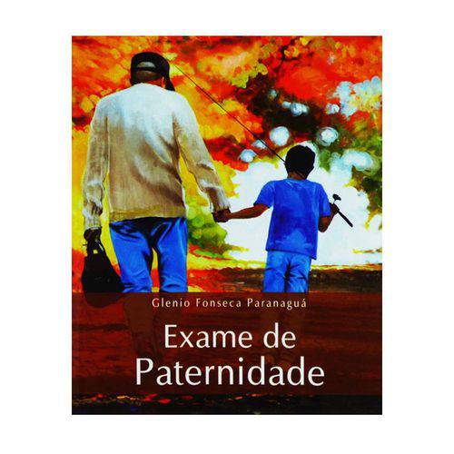 Livro Exame de Paternidade | Glenio Fonseca Paranaguá