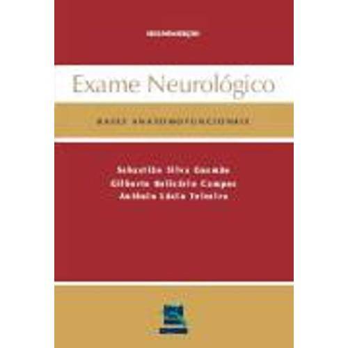 Livro - Exame Neurológico - Bases Anatomofuncionais - Gusmão
