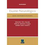 Livro - Exame Neurologico - Bases Anatomofuncionais