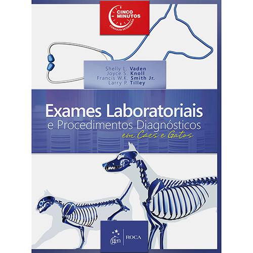 Livro - Exames Laboratoriais e Procedimentos Diagnósticos: em Cães e Gatos