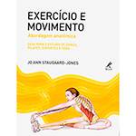Livro - Exercício e Movimento: Abordagem Anatômica