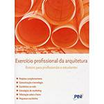 Livro - Exercício Profissional da Arquitetura: Roteiros para Profissionais e Estudantes