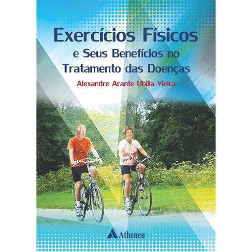 Livro - Exercícios Físicos e Seus Benefícios no Tratamento das Doenças