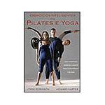 Livro - Exercícios Inteligentes com Pilates e Yoga