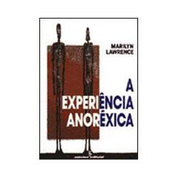 Livro - Experiencia Anorexica, a