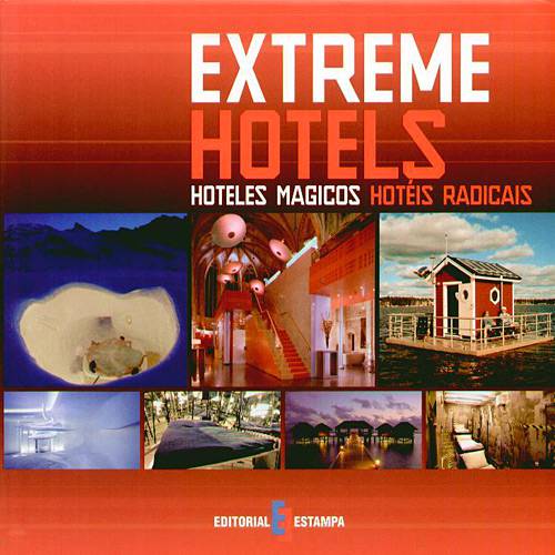 Livro - Extreme Hotels - Hoteles Magicos / Hotéis Radicais