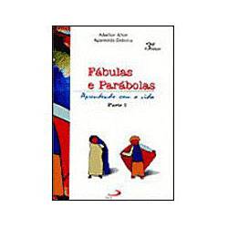 Livro - Fábulas e Parábolas - Aprendendo com a Vida - Vol. 1