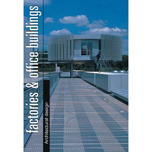 Livro - Factories & Office Buildings - Colección Architectural Design - Vol. 4
