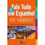 Livro - Fale Tudo em Espanhol em Viagens! - com CD Áudio