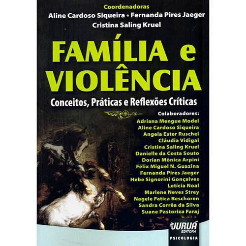 Livro - Família e Violência: Conceitos, Práticas e Reflexões Críticas