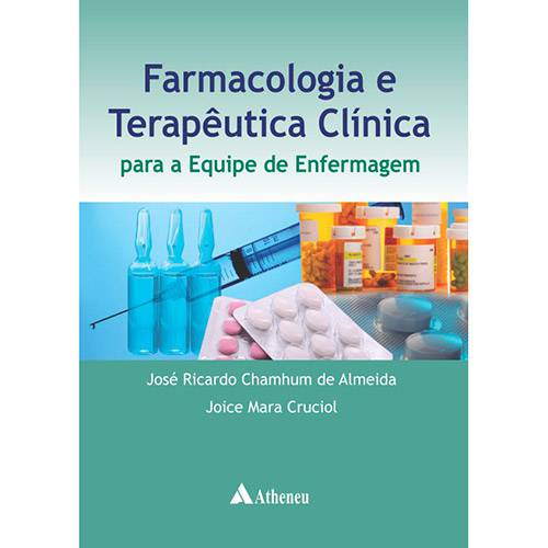 Livro - Farmacologia e Terapêutica Clínica para a Equipe de Enfermagem