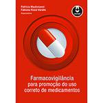 Livro - Farmacovigilância: para a Promoção do Uso Correto de Medicamentos