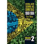 Livro - Farol Alto Sobre as Diretas (1969-1984) - Vol.2