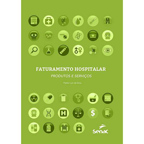 Livro - Faturamento Hospitalar: Produtos e Serviços