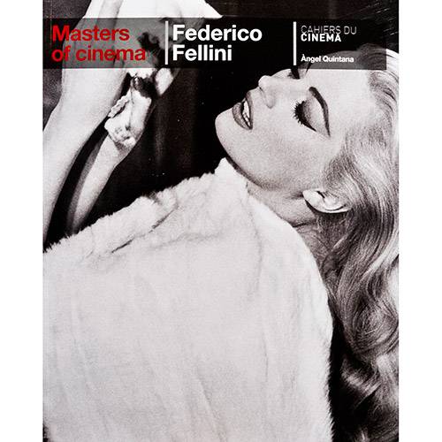 Livro - Federico Fellini - Masters Of Cinema (Series) - Cahiers Du Cinéma