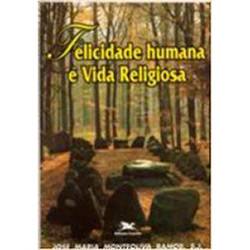 Livro - Felicidade Humana e Vida Religiosa