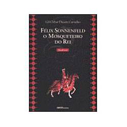 Livro - Félix Sonnenfeld - o Mosqueteiro do Rei