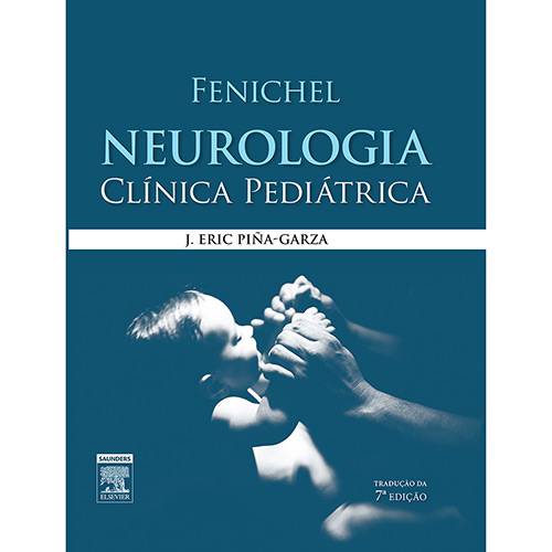 Livro - Fenichel Neurologia: Clínica Pediátrica