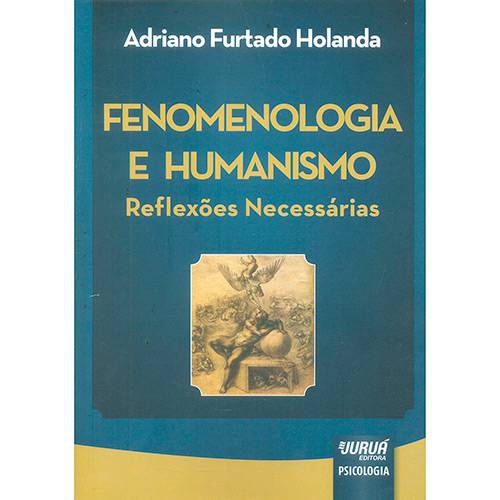 Livro - Fenomenologia e Humanismo: Reflexões Necessárias