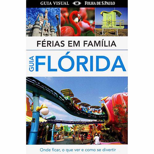Livro - Férias em Família: Guia Flórida