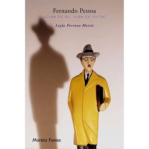 Livro - Fernando Pessoa: Aquém do Eu, Além do Outro