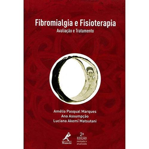 Livro - Fibromialgia e Fisioterapia: Avaliação e Tratamento