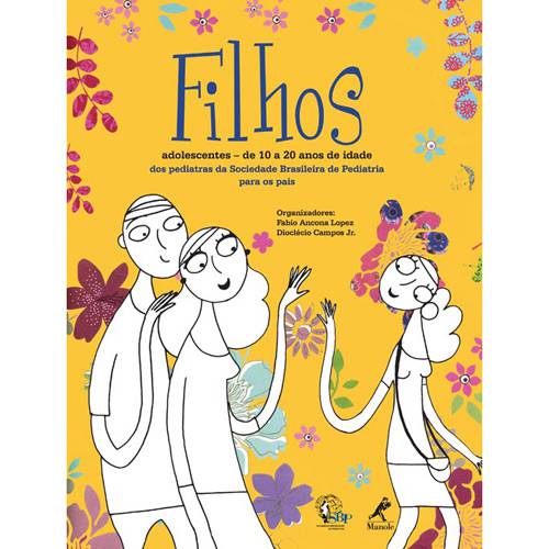 Livro - Filhos Adolescentes - de 10 a 20 Anos de Idade dos Pediatras da Sociedade Brasileira de Pediatria para os Pais