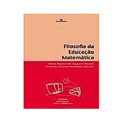 Livro - Filosofia da Educacao Matematica
