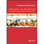 Livro - Filósofos na Tormenta - Canguilhem, Sartre, Foucault, Althusser, Deleuze e Derrida