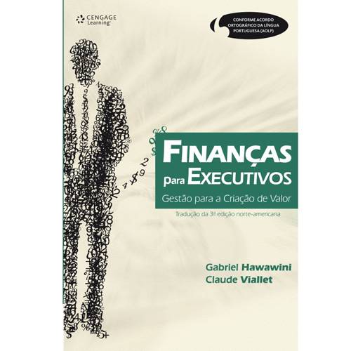 Livro - Finanças para Executivos - Gestão para a Criação de Valor