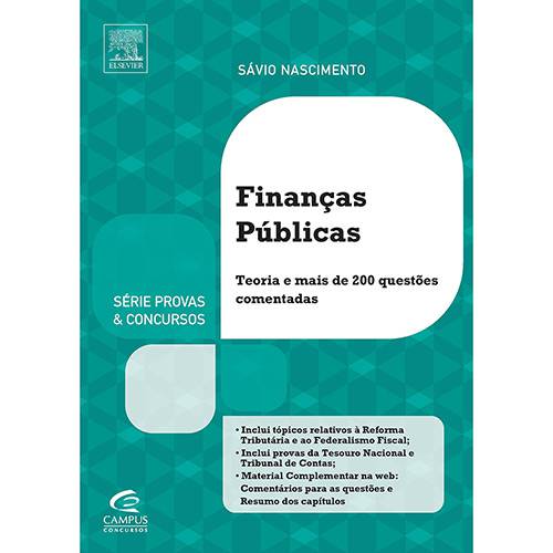 Livro - Finanças Públicas: Teoria e Mais de 200 Questões Comentadas - Série Provas e Concursos