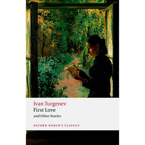 Livro - First Love And Other Stories (Oxford World Classics)