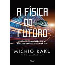 Livro - Física do Futuro, a