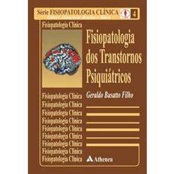 Livro - Fisiopatologia dos Transtornos Psiquiátricos