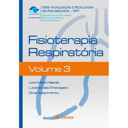Livro - Fisioterapia Respiratória - Série Atualização e Reciclagem em Pneumologia - Volume III