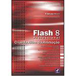 Livro - Flash 8 Professional - Criando Além da Imaginação
